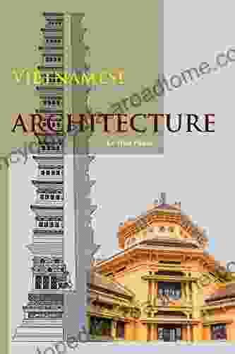 VIETNAMESE ARCHITECTURE Carroll William Westfall