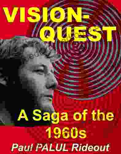 Vision Quest: A Saga of the 1960s