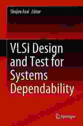 VLSI Design and Test for Systems Dependability