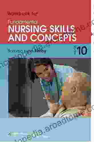 Workbook For Timby S Fundamental Nursing Skills And Concepts